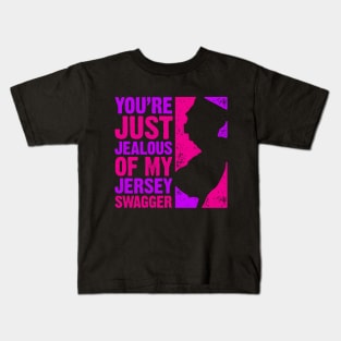 You're Just Jealous of My Jersey Swagger Kids T-Shirt